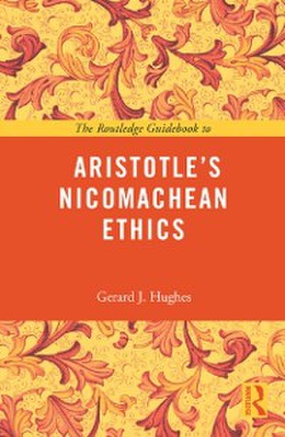 Routledge Guidebook to Aristotle’s Nicomachean Ethics