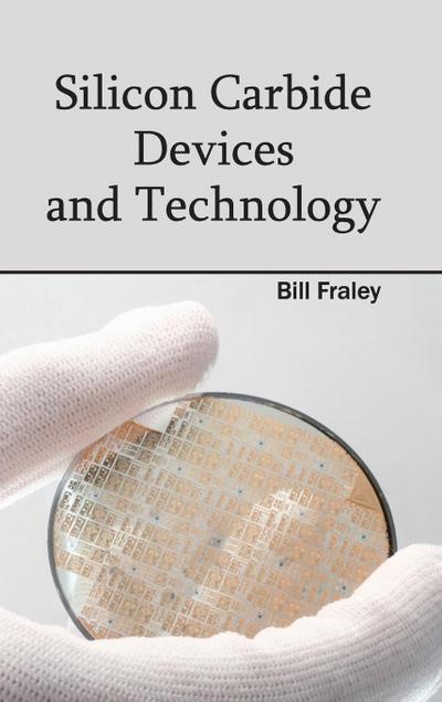 Silicon Carbide Devices and Technology