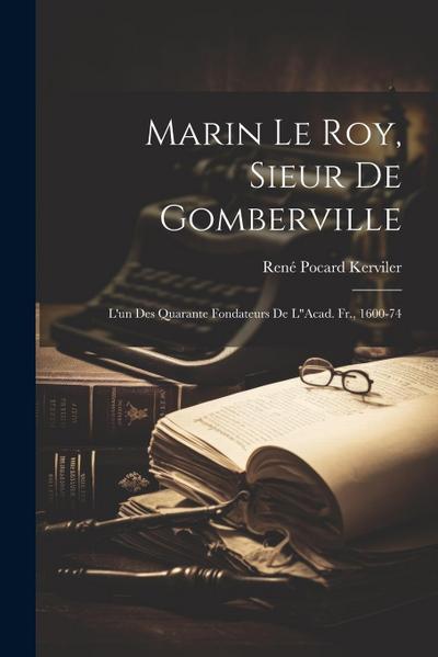 Marin Le Roy, Sieur De Gomberville