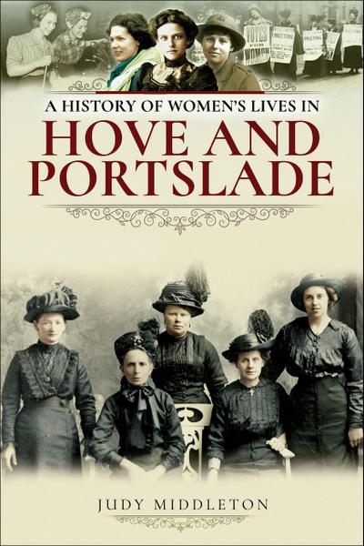 A History of Women’s Lives in Hove and Portslade