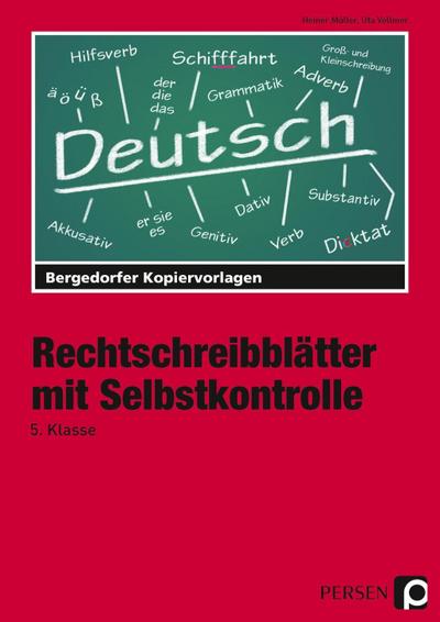 Rechtschreibblätter mit Selbstkontrolle 5. Schuljahr