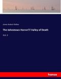 The Johnstown Horror!!! Valley of Death