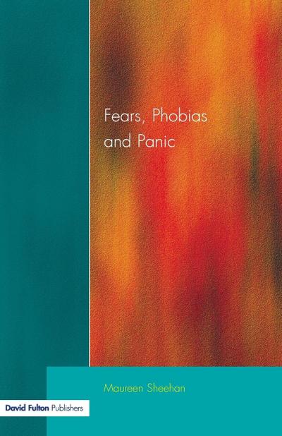Fears, Phobias and Panic