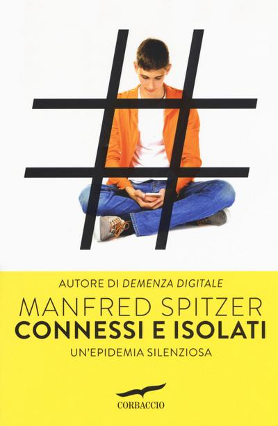 Connessi e isolati. Un’epidemia silenziosa