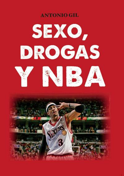 Sexo, drogas y NBA