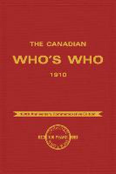 The Canadian Who’s Who 1910