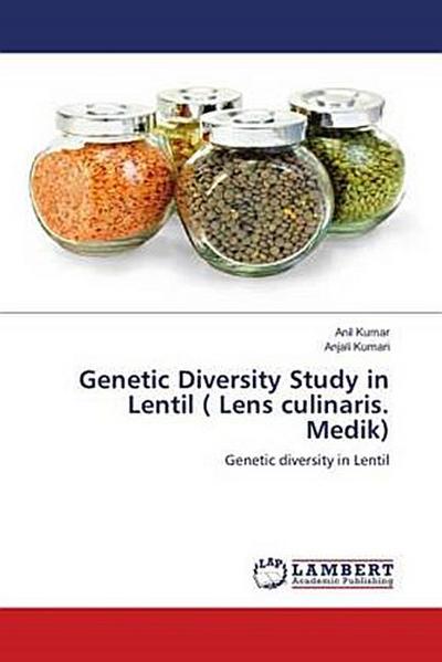 Genetic Diversity Study in Lentil ( Lens culinaris. Medik)