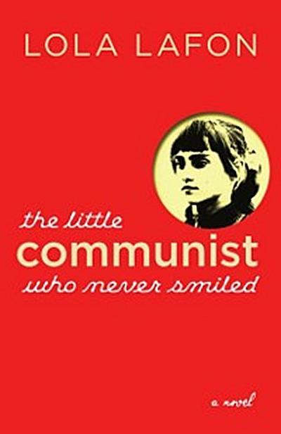 Little Communist Who Never Smiled