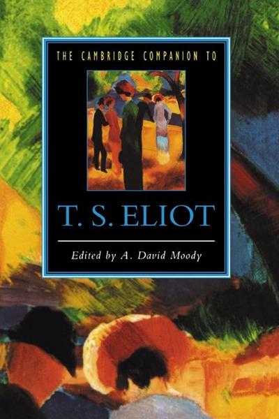 Cambridge Companion to T. S. Eliot