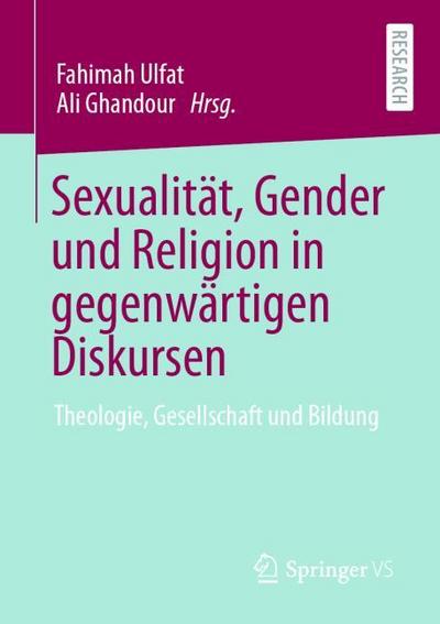 Sexualität, Gender und Religion in gegenwärtigen Diskursen