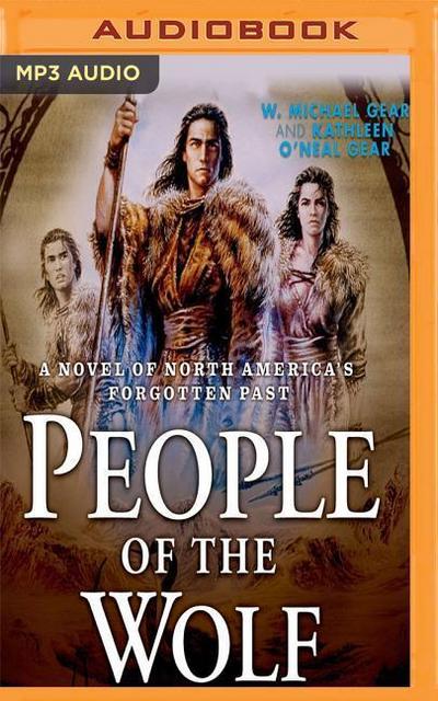 People of the Wolf: A Novel of North America’s Forgotten Past