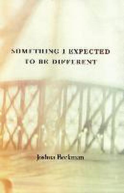 Something I Expected to Be Different