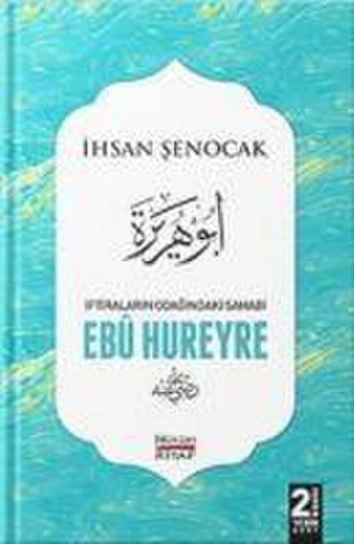 Iftiralarin Odagindaki Sahabi Ebu Hureyre