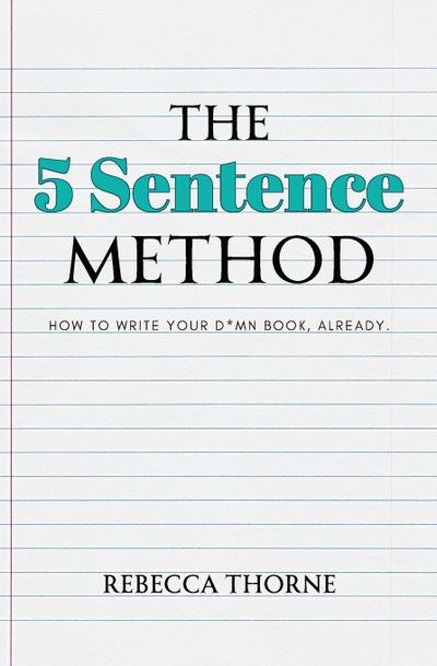 The 5 Sentence Method