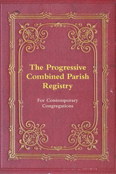 The Progressive Combined Parish Registry