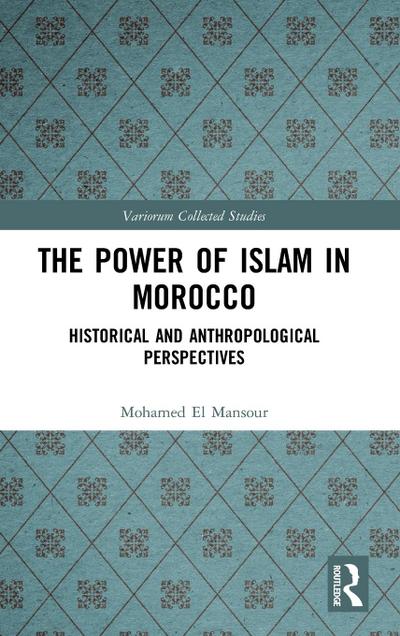 The Power of Islam in Morocco