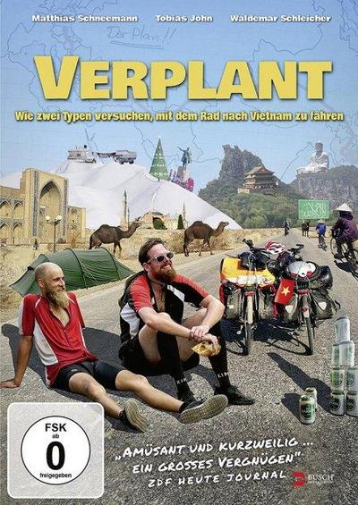 Verplant - Wie zwei Typen versuchen, mit dem Rad nach Vietnam zu fahren