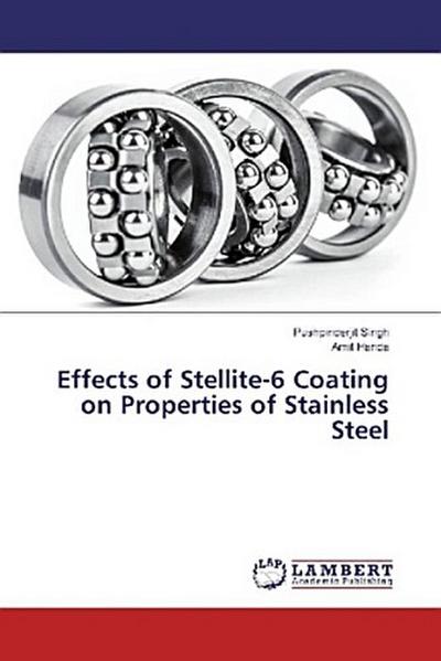 Effects of Stellite-6 Coating on Properties of Stainless Steel