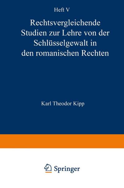 Rechtsvergleichende Studien zur Lehre von der Schlüsselgewalt in den Romanischen Rechten