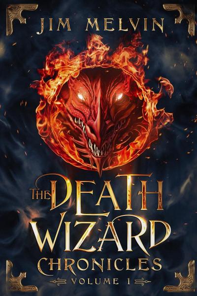 The Death Wizard Chronicles