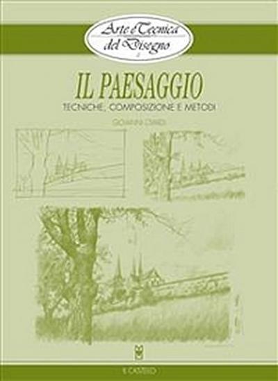Arte e Tecnica del Disegno - 2 - Il paesaggio