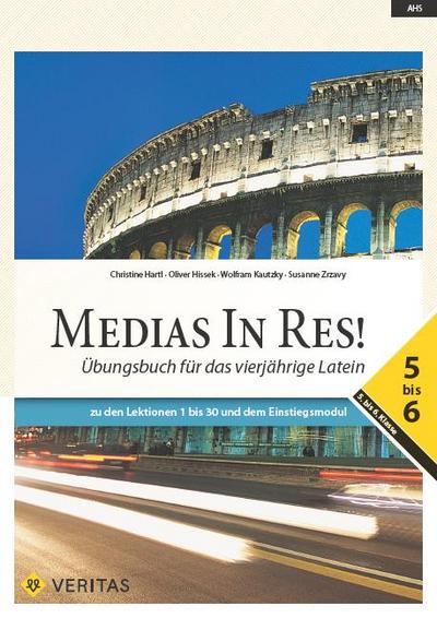 Medias in res! AHS: 5. bis 6. Klasse - Übungsbuch für das vierjährige Latein