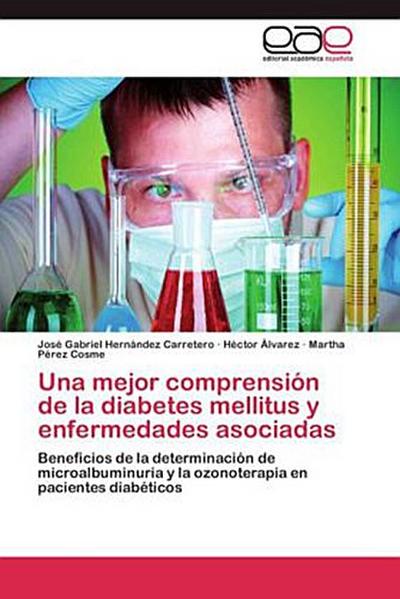 Una mejor comprensión de la diabetes mellitus y enfermedades asociadas