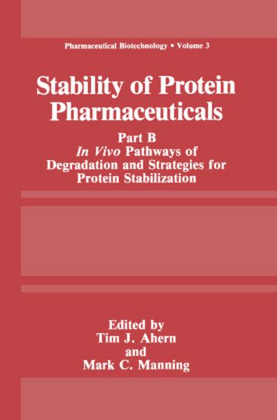 Stability of Protein Pharmaceuticals