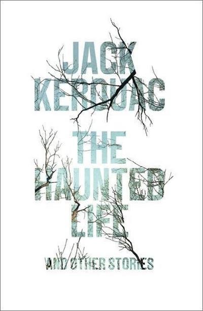 The Haunted Life: and Other Writings
