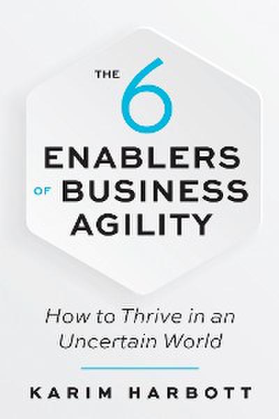 The 6 Enablers of Business Agility