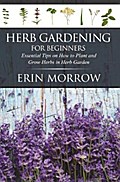 Herb Gardening For Beginners