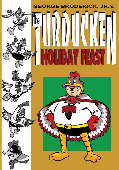 The Turducken Holiday Feast