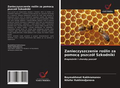 Zanieczyszczenie ro¿lin za pomoc¿ pszczó¿ Szkodniki