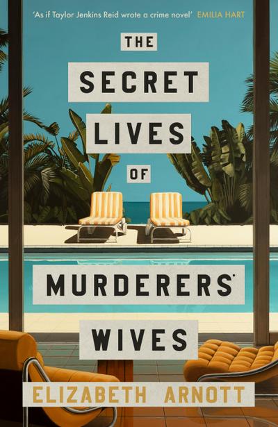 The Secret Lives of Murderers’ Wives