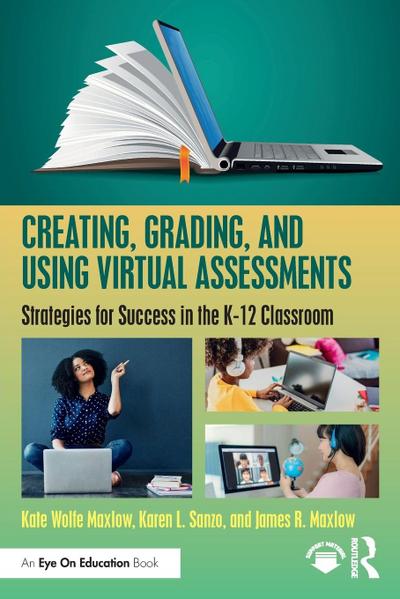 Creating, Grading, and Using Virtual Assessments