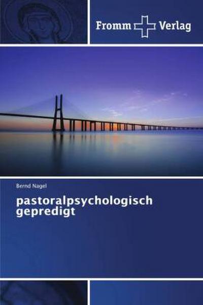 pastoralpsychologisch gepredigt