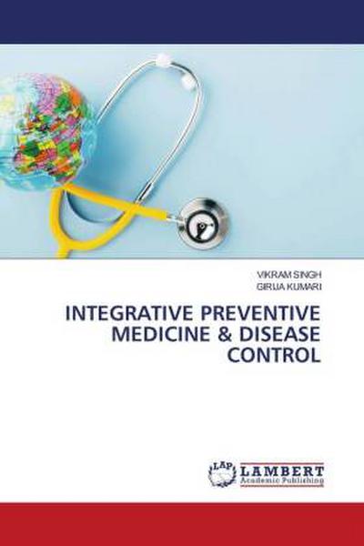INTEGRATIVE PREVENTIVE MEDICINE & DISEASE CONTROL