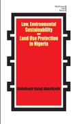 Law, Environmental Sustainability, Land Use Planning and Protection in Nigeria