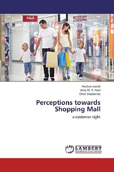 Perceptions towards Shopping Mall