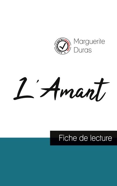 L’Amant de Marguerite Duras (fiche de lecture et analyse complète de l’oeuvre)