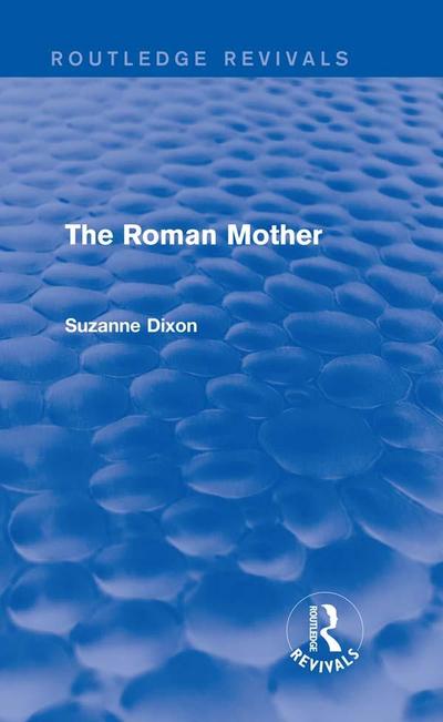 The Roman Mother (Routledge Revivals)