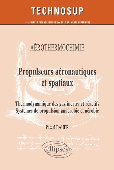 Propulseurs aéronautiques et spatiaux