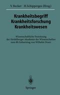Krankheitsbegriff Krankheitsforschung Krankheitswesen