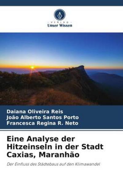 Eine Analyse der Hitzeinseln in der Stadt Caxias, Maranhão
