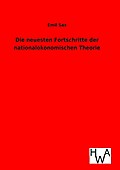 Die neuesten Fortschritte der nationalökonomischen Theorie