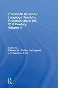 Handbook for Arabic Language Teaching Professionals in the 21st Century, Volume II