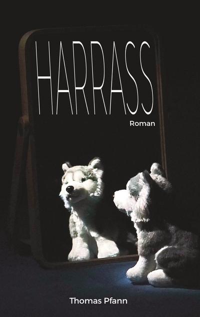 Harrass