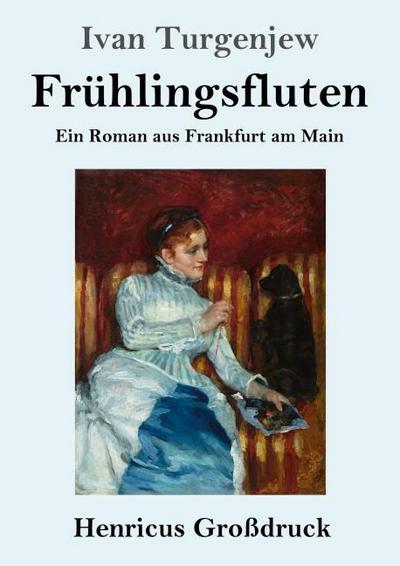 Frühlingsfluten (Großdruck)