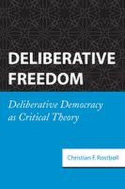 Deliberative Freedom