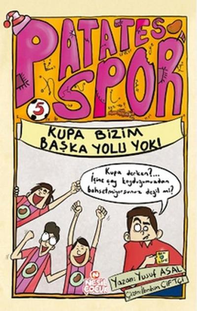 Kupa Bizim Baska Yolu Yok - Patatesspor 5